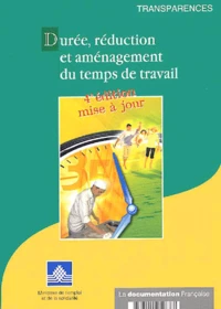 Duree, Reduction Et Amenagement Du Temps De Travail. 4eme Edition
