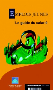  Ministère Emploi et Solidarité - Emplois Jeunes. Le Guide Du Salarie.