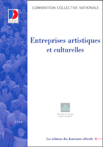 Ministère Emploi et Solidarité - Entreprises Artistiques Et Culturelles. 7eme Edition.