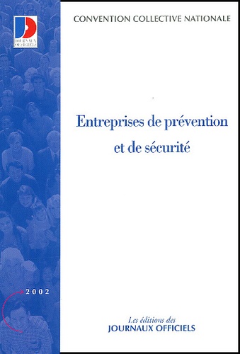  Ministère Emploi et Solidarité - Entreprises de prévention et de sécurité. - 14ème édition 2002.
