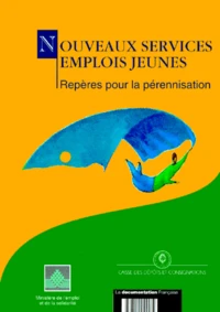 Nouveaux Services Emplois Jeunes. Reperes Pour La Perennisation