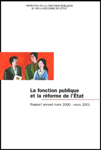 Ministère Fonction Publique - La Fonction Publique Et La Reforme De L'Etat. Rapport Annuel Mars 2000-Mars 2001.