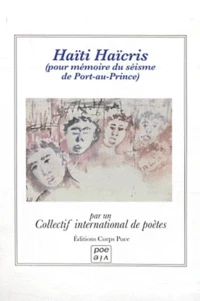 Haïti Haïcris (pour mémoire du séisme du 12 janvier 2010 de Port-au-Prince)