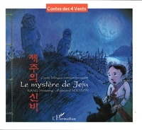 Minjeong Kang et Edouard Lekston - Le mystère de Jeju - Conte bilingue.