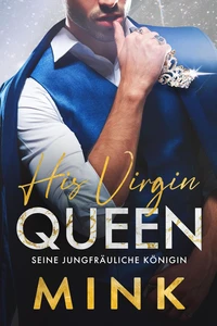 His Virgin Queen - Seine jungfräuliche Königin