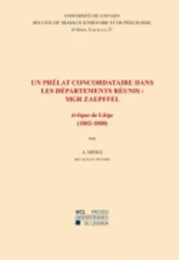 Un prélat concordataire dans les départements réunis : Mgr Zaepffel