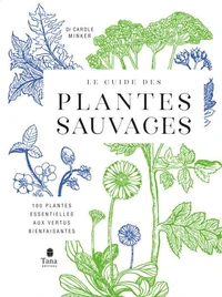 Le guide des plantes sauvages