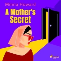 Minna Howard et Jilly Bond - A Mother's Secret.