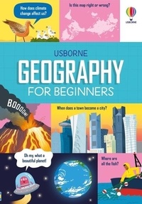 Minna Lacey et Lara Bryan - Geography for Beginners.