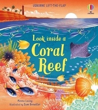 Minna Lacey et Samuel Brewster - Look Inside a Coral Reef.