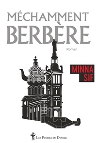 Minna Sif - Méchamment Berbère.