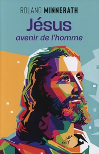 Jésus, avenir de l'homme