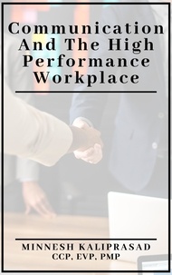  Minnesh Kaliprasad - Communication and the High Performance Workplace.