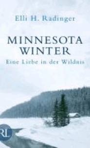 Minnesota Winter - Eine Liebe in der Wildnis.