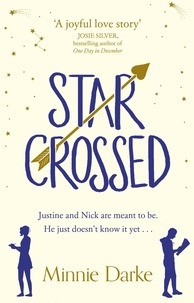Minnie Darke - Star-Crossed - The heartwarming and witty romcom you won’t want to miss.