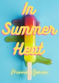  Minnie Gemini - In Summer Heat.