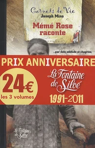 Mémé Rose raconte ; François Vacherand raconte ses veillées ; Les carnets des "campagnes" d'un sculpteur de retables en Savoie à l'Age baroque