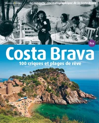Costa Brava, 100 criques et plages