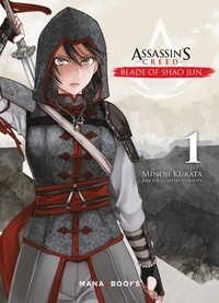 Minoji Kurata - Assassin's Creed Blade of Shao Jun Tome 1 : .