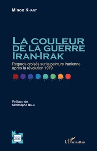 La couleur de la guerre Iran-Irak