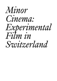 François Bovier - Minor Cinema - Experimental Film in Switzerland.
