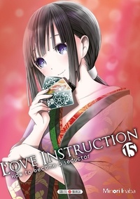 Minori Inaba - Love Instruction T15 - How to become a seductor.