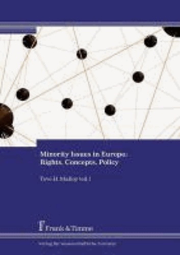 Minority Issues in Europe: Rights, Concepts, Policy.
