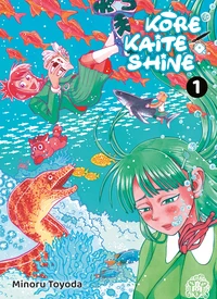 Kore Kaite Shine Tome 1 . Edition collector