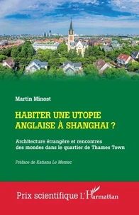 Habiter une utopie anglaise à Shangai ?