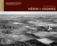 Les groupes d'exploitation d'Hénin et Oignies