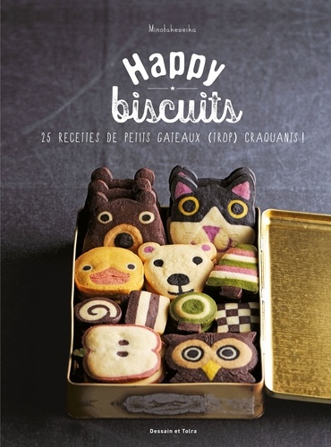  Minotakeseika - Happy biscuits - 25 recettes de petits gâteaux (trop) craquants !.