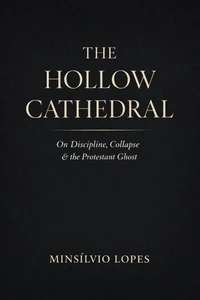 The Hollow Cathedral