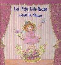 La Fée Lili-Rose mène la danse