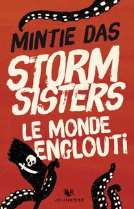 Mintie Das - Storm Sisters Tome 1 : Le monde englouti.