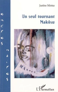 Un seul tournant Makôsu