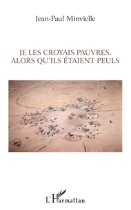 Je les croyais pauvres, alors qu'ils étaient Peuls