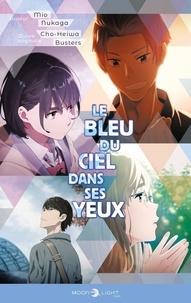 Mio Nukaga et Cho-Heiwa Busters - Le Bleu du ciel dans ses yeux  : .