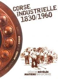Corse industrielle 1830-1960
