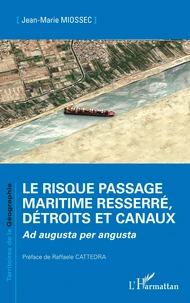 Le risque passage maritime resserré, détroits et canaux