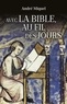  MIQUEL ANDRE - AVEC LA BIBLE AU FIL DES JOURS.