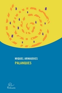 Miquel Arnaudies - Palanques.
