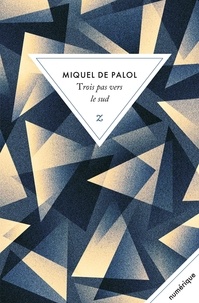 Miquel de Palol - Le Troiacord Tome 1 : Trois pas vers le sud.