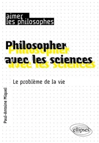 Philosopher avec les sciences
