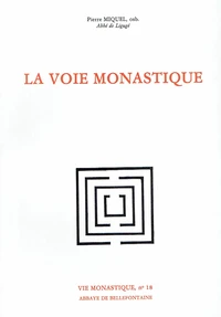 La Voie monastique