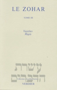 Charles Mopsik et  MIQUETS V - Le Zohar. Tome 3, Vayechev, Miqets.