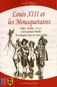 Louis XIII et les Mousquetaires