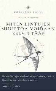 Miten lintujen muuttoa voidaan selvittää?