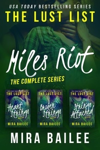  Mira Bailee et  Nova Raines - Miles Riot: The Complete Series - The Lust List: Miles Riot.