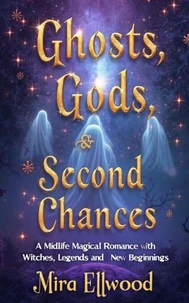 Ghosts, Gods, and Second Chances
