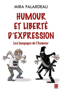 Mira Falardeau - Humour et liberté d'expression - Les langages de l'humour.